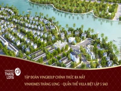 29/5 Vingroup chính thức ra mắt dự án Vinhomes Thăng Long