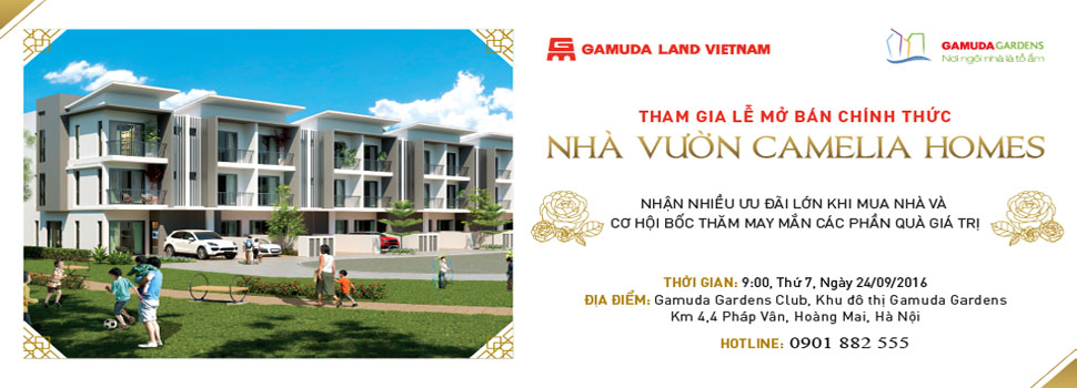 Gamuda Land Việt Nam Mở bán Nhà Vườn Camelia Homes